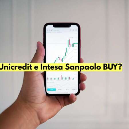 Meglio azioni Unicredit o Intesa Sanpaolo? Una ha guadagnato l’85% in un anno