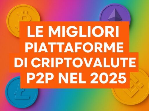Le migliori piattaforme di criptovalute P2P nel 2025, crypto exchange, cripto
