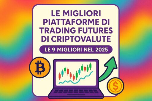 Le migliori piattaforme di trading futures di criptovalute: le 9 migliori nel 2025